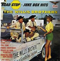 The Willis Brothers - Road Stop Juke Box Hits